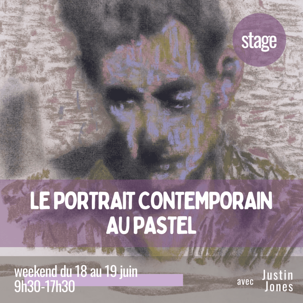 18 & 19 juin 2022 - Stage "Le portrait contemporain au Pastel" avec Justin Jones