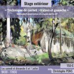 Stage “Technique de carnet: crayon et gouache” X Christophe Pons – du 06/07 au 07/07