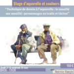 Stage “Technique de dessin à l’aquarelle: le mouillé sur mouillé » X Noémie Mangin – 27/06 au 28/06
