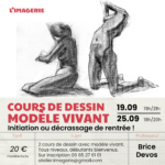 Cours de dessin modèle vivant / initiation ou décrassage de rentrée